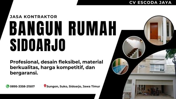 Kontraktor Bangun Rumah Sidoarjo